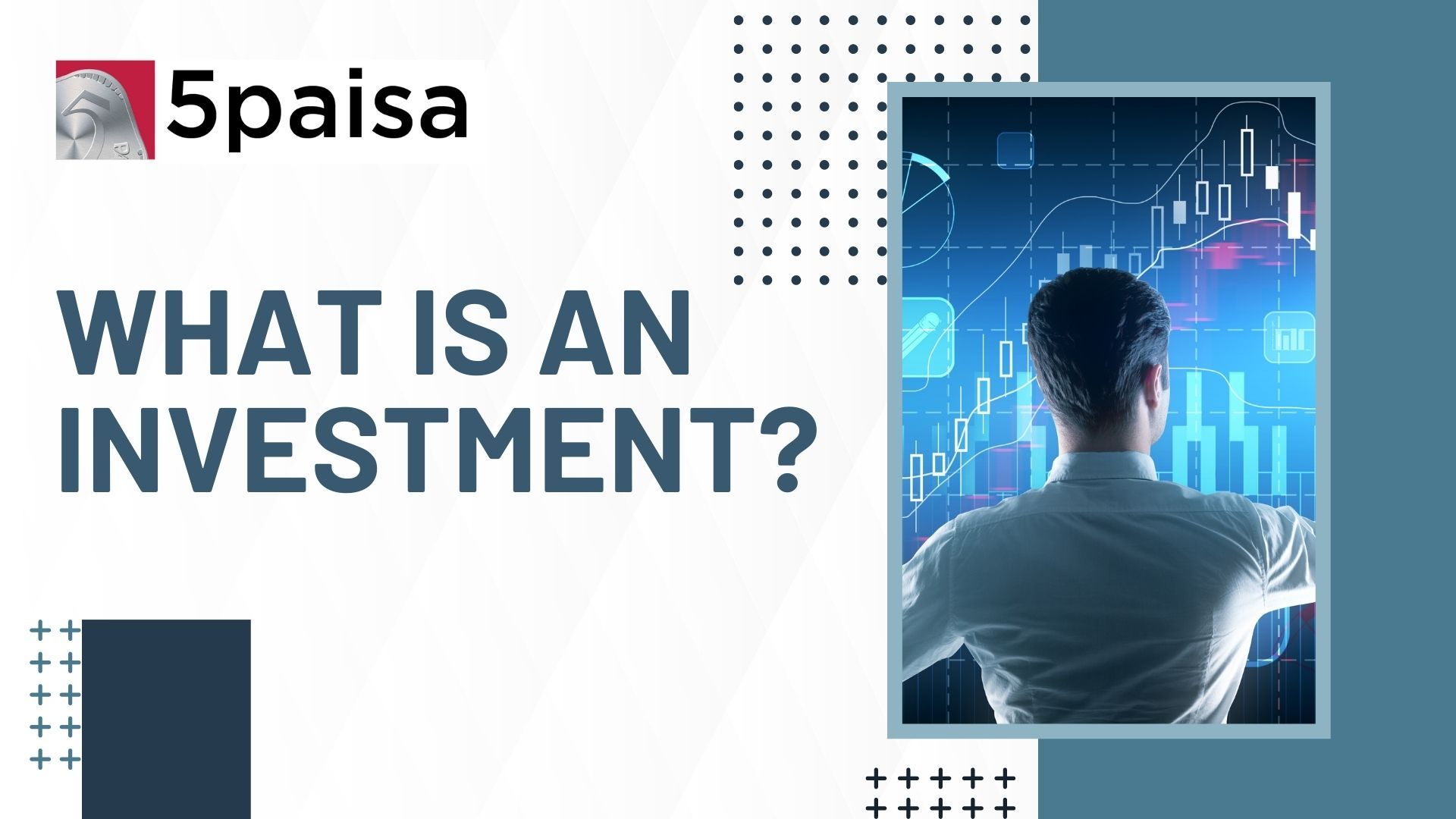 What Is Investment Types Example And How It Works 5paisa
